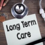 Why I Should Plan A Long Term Care Insurance Now and Not Later